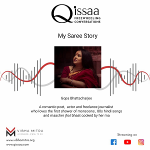 My Saree Story – Gopa  Bhattacharjee